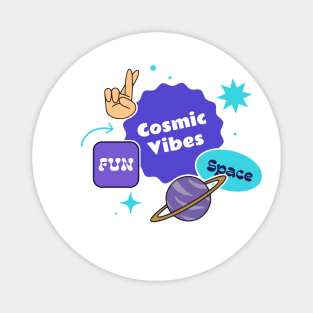 Cosmic Vibes Fun Space T-shirt Design Magnet